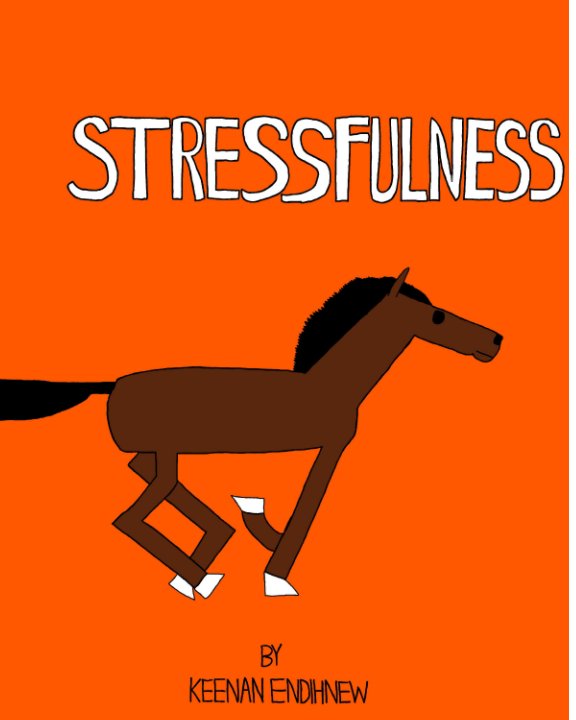 View Stressfulness by Keenan Endihnew