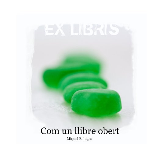 Ver EX LIBRIS por Miquel Bohigas