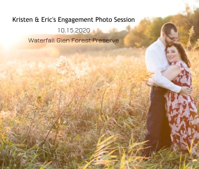 Kristen and Eric's Engagement Photos at Waterfall Glen Forest Preserve book cover