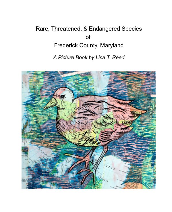 Ver Rare, Threatened, and Endangered Species of Frederick County, Maryland por Lisa T. Reed