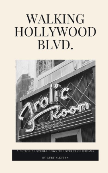 View Walking Hollywood Blvd by Curt Sletten