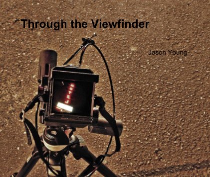 Through the Viewfinder book cover