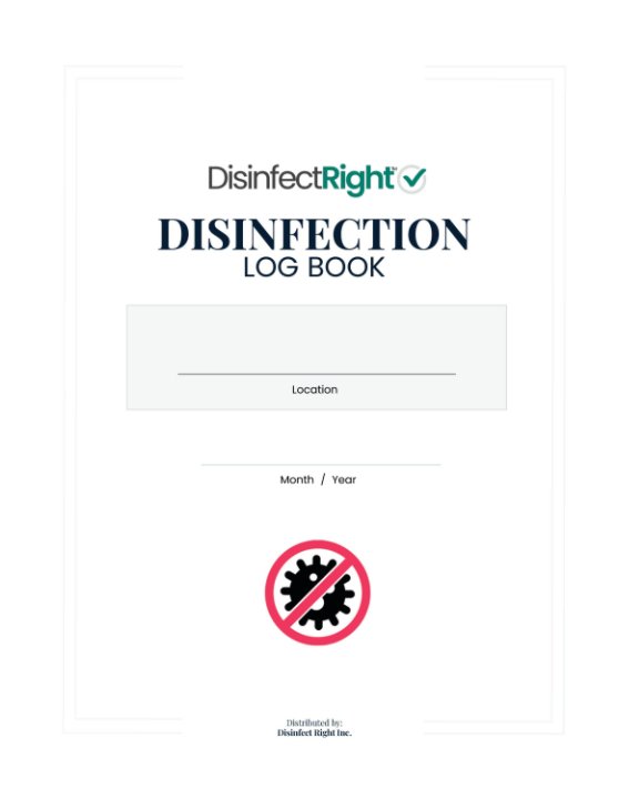 View Disinfection Log Book by Disinfect Right Inc.