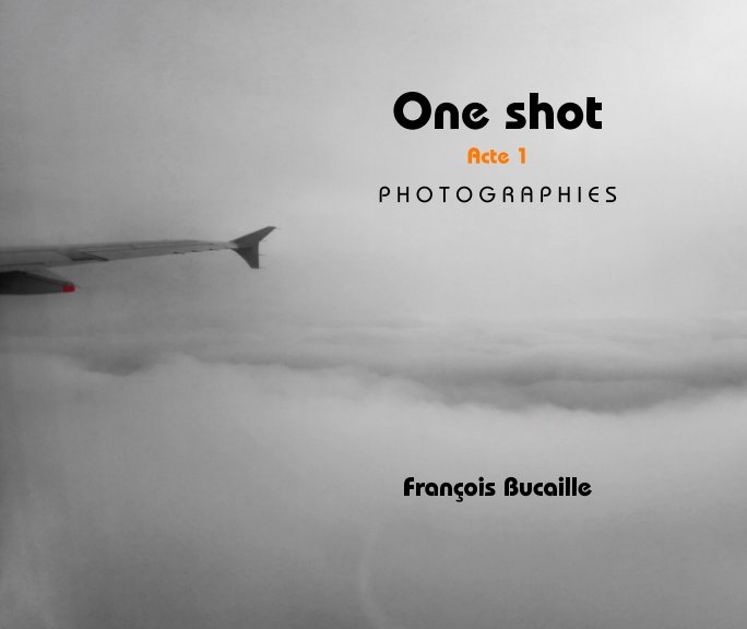 Visualizza One shot Acte 1 di François Bucaille