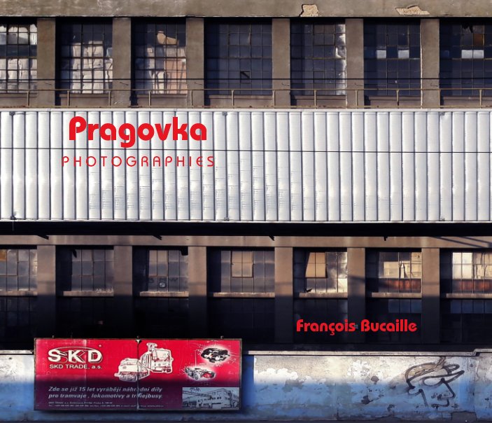 View Pragovka by François Bucaille