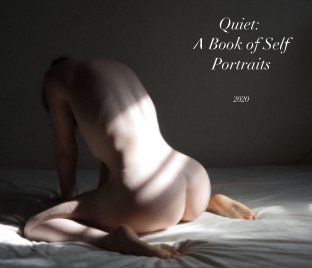 Quiet: A Book of Self Portraits book cover