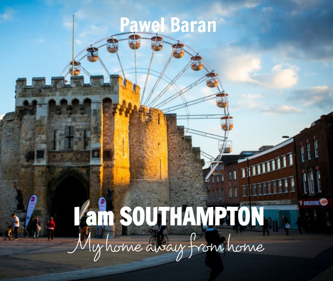 View I Am SOUTHAMPTON by Pawel Baran