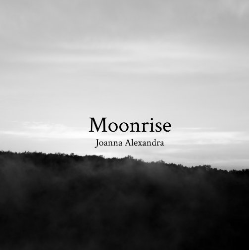 View Moonrise by Joanna Alexandra