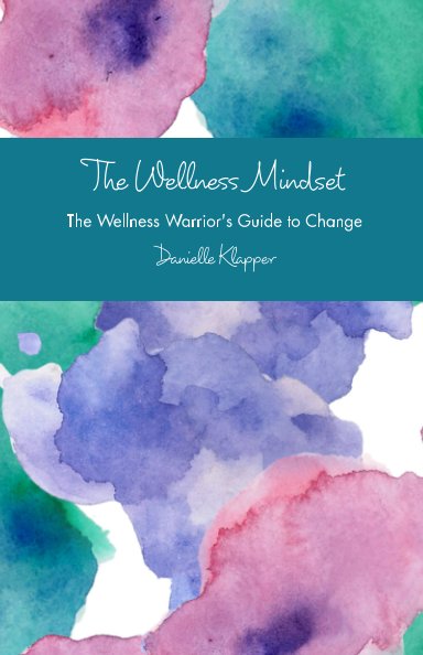 Ver The Wellness Mindset por Danielle Klapper