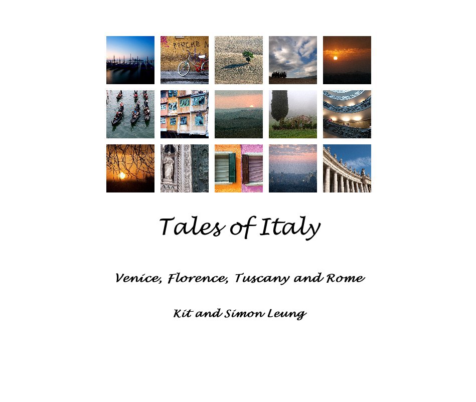 View Tales of Italy by Venice, Florence, Tuscany and Rome