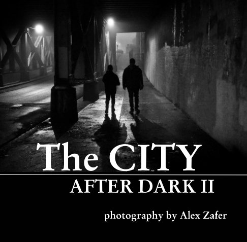 View The CITY After Dark II by Alex Zafer