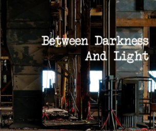 Between Darkness and Light book cover