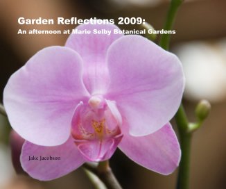 Garden Reflections 2009: An afternoon at Marie Selby Botanical Gardens book cover