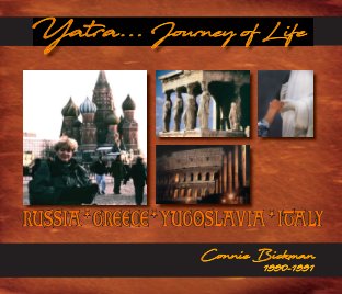 Yatra Journey of Life - Russia, Greece, Yugoslavia, Italy book cover