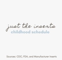 Just the Inserts: Childhood Schedule book cover