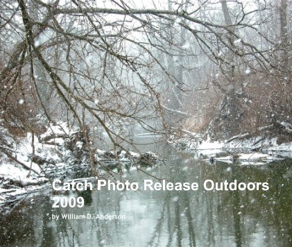 Catch Photo Release Outdoors 2009 book cover