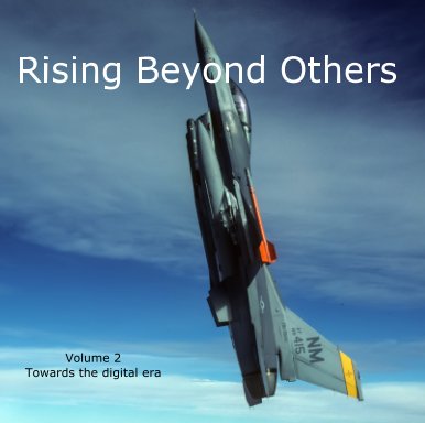 Rising Beyond Others - Towards the digital Era book cover