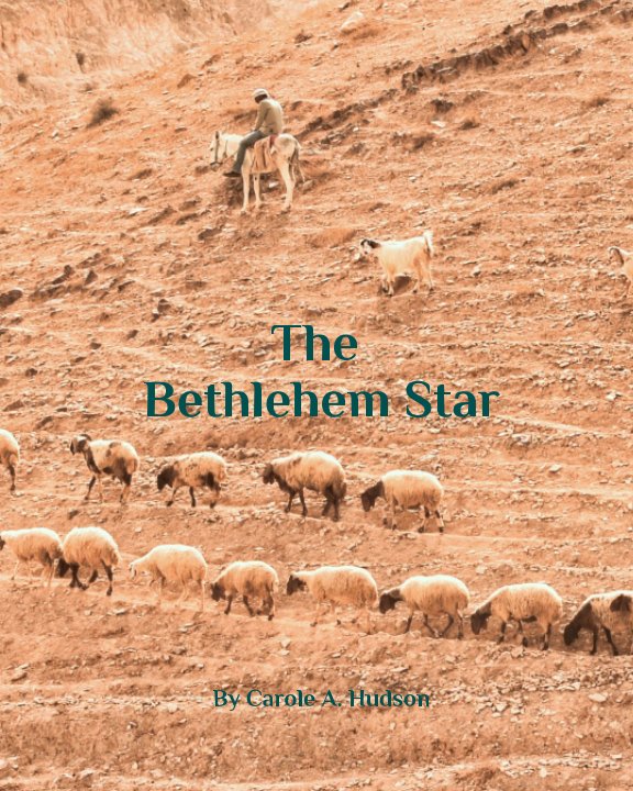 View The Bethlehem Star by Carole A. Hudson
