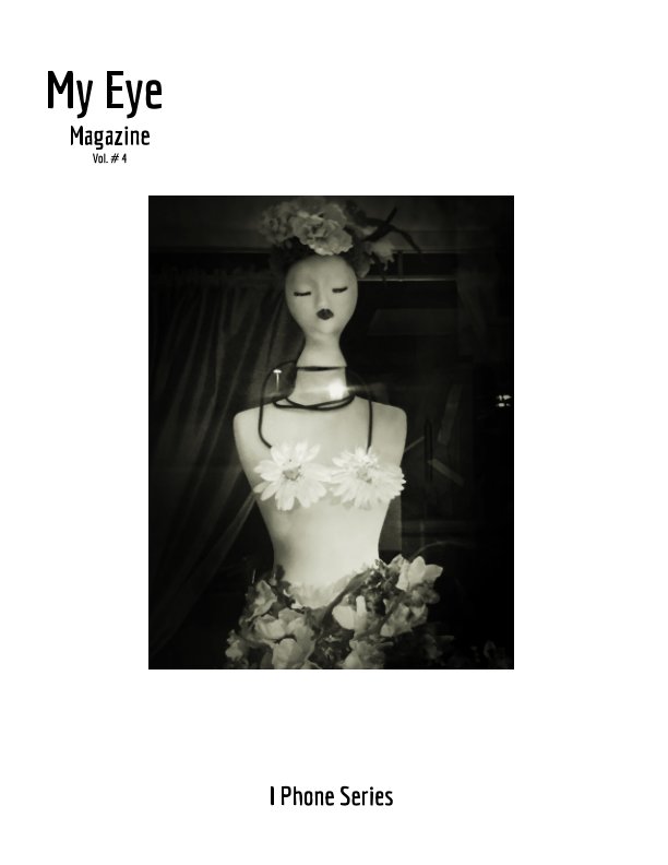 View My Eye Magazine Vol. # 4 by David Fry