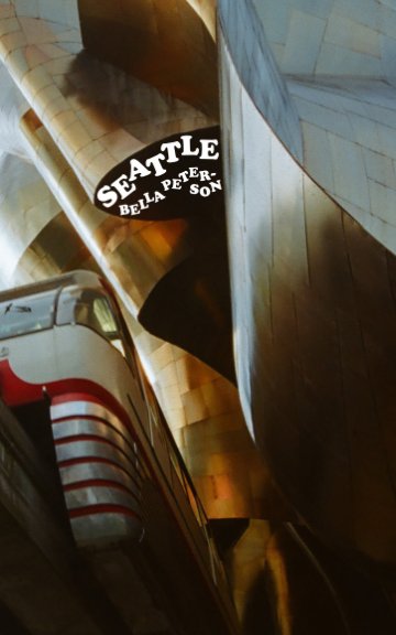 View Zine #2 - SEATTLE by Bella Peterson