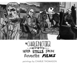 #charlieinktober 2020: Silver Stills From Favorite Films book cover