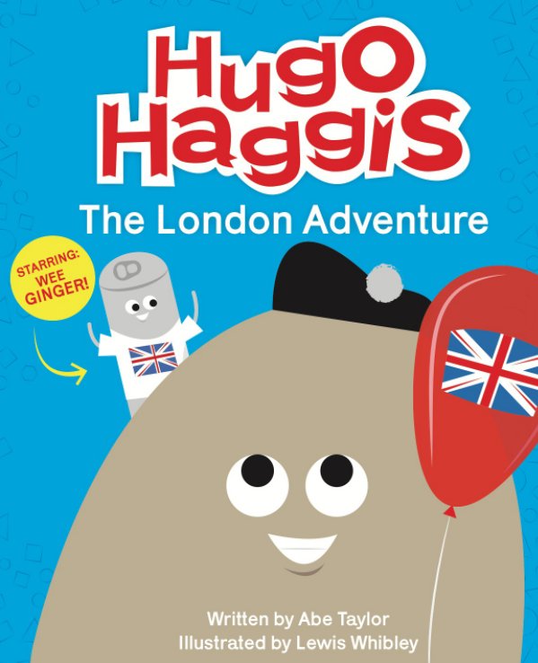 View Hugo Haggis by Abe Taylor and Lewis Whibley