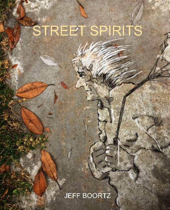 View Street Spirits by Jeff Boortz