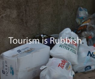 Tourism is Rubbish book cover