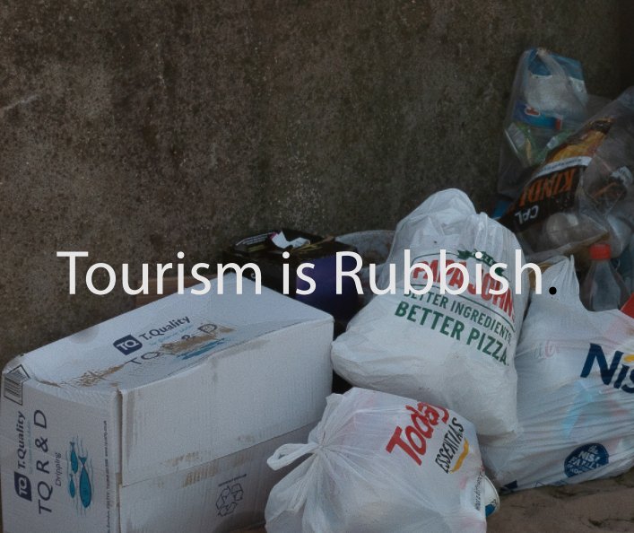 Ver Tourism is Rubbish por Andrew Bell