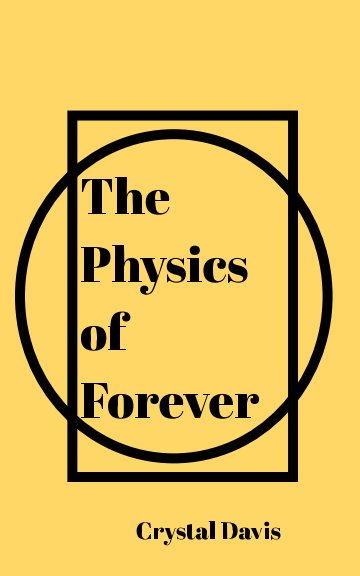 Visualizza The Physics of Forever di Crystal Davis