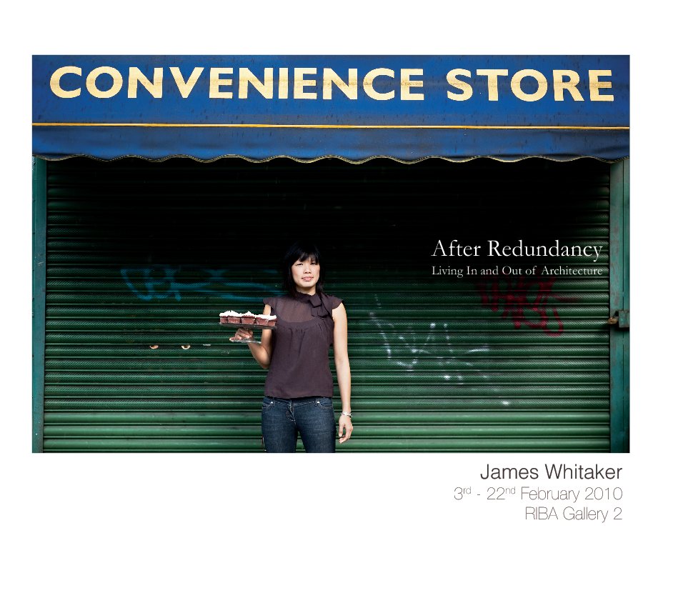 View After Redundancy :: RIBA Exhibition Guide by James Whitaker