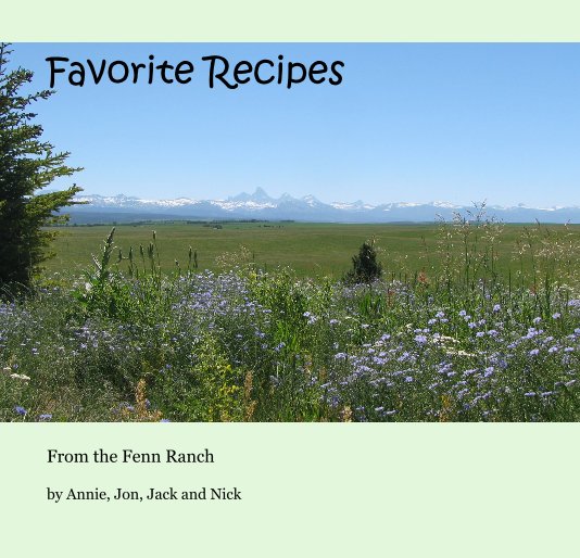View Favorite Recipes by Annie, Jon, Jack and Nick