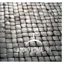 ADDIO ROMA book cover