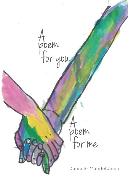 View A Poem for you, A Poem for me (Softcover) by Danielle Mandelbaum