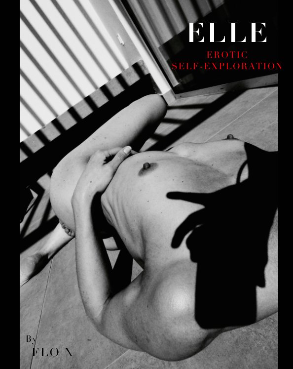 View ELLE: Erotic Self-Exploration by Flo X