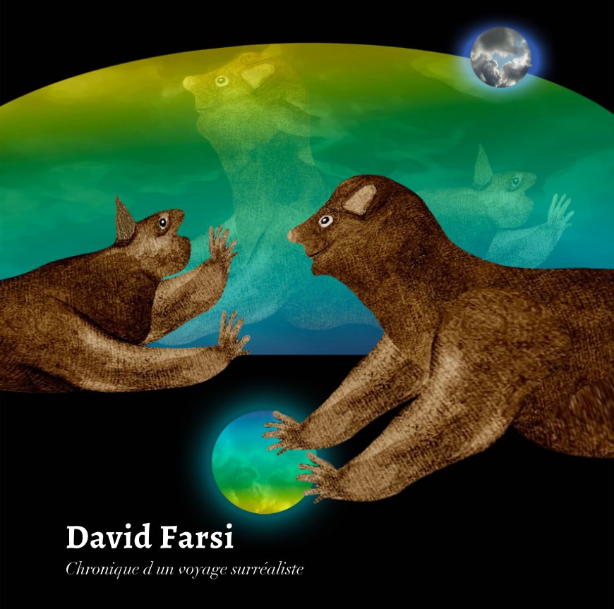 Visualizza Chronique d un voyage surréaliste di DAVID FARSI