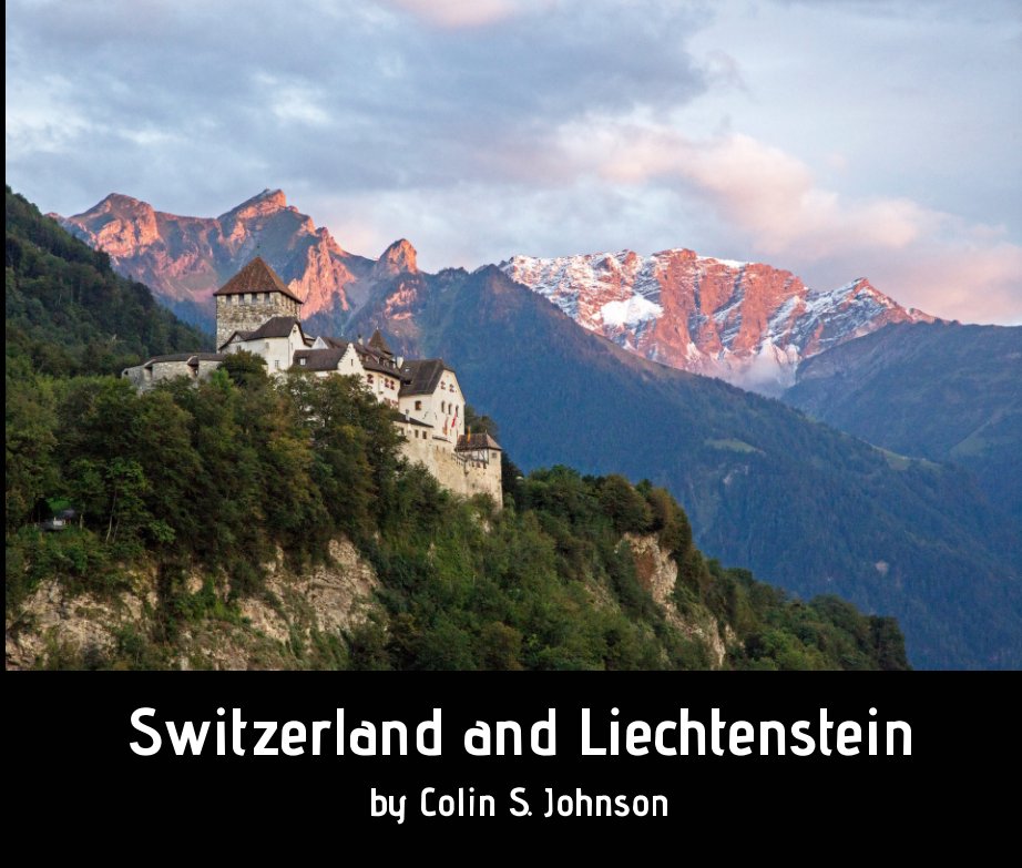 View Switzerland and Liechtenstein by Colin S. Johnson