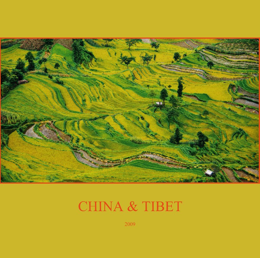 Ver China and Tibet 2009 por George van der Woude