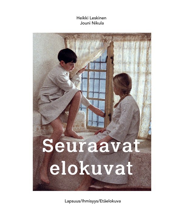 View Seuraavat elokuvat by Heikki Leskinen Jouni Nikula