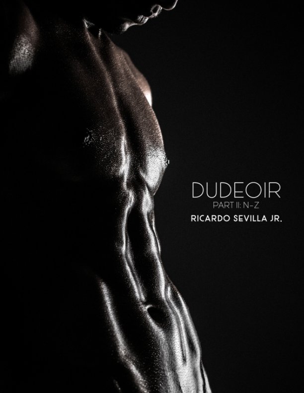 Bekijk Dudeoir Part II: N-Z (Zine) op Ricardo Sevilla Jr.