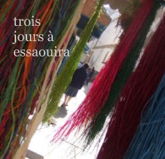 TROIS JOURS A ESSAOUIRA book cover