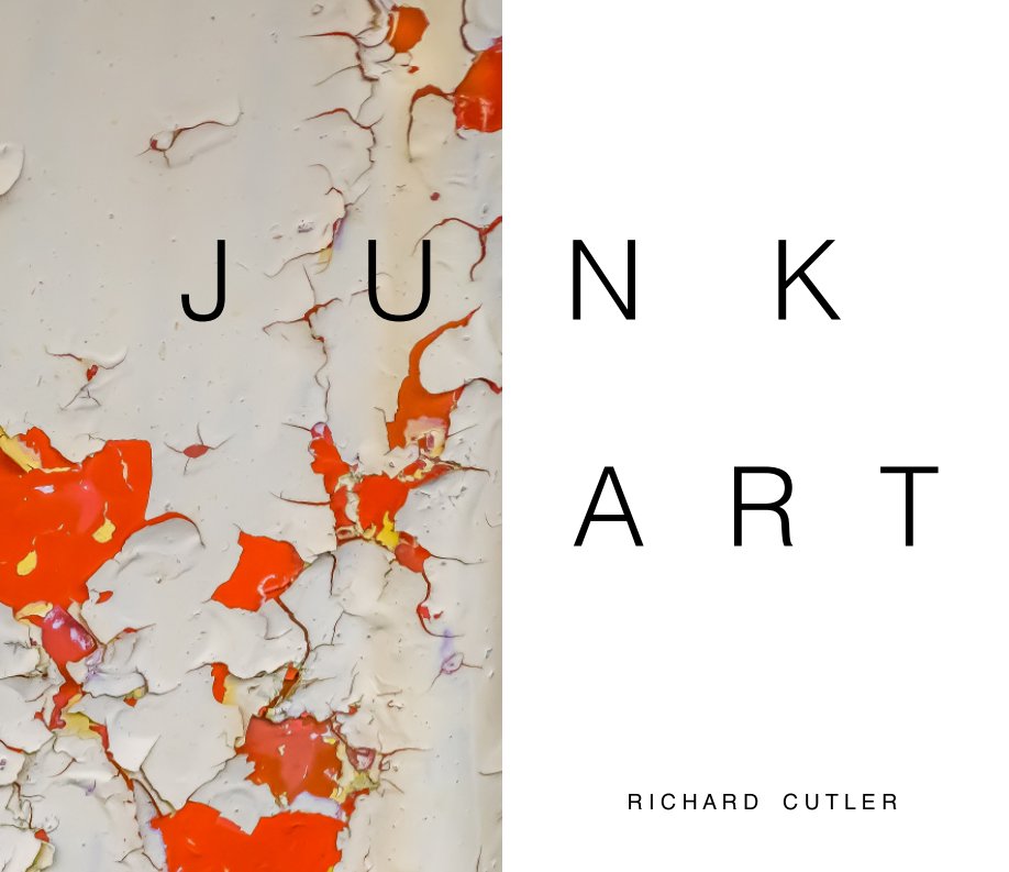 Visualizza Junk / Art di RICHARD CUTLER