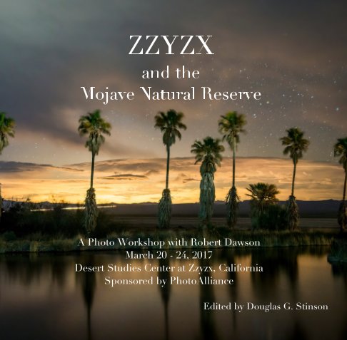 View ZZYZX and the Mojave National Preserve by Douglas G. Stinson