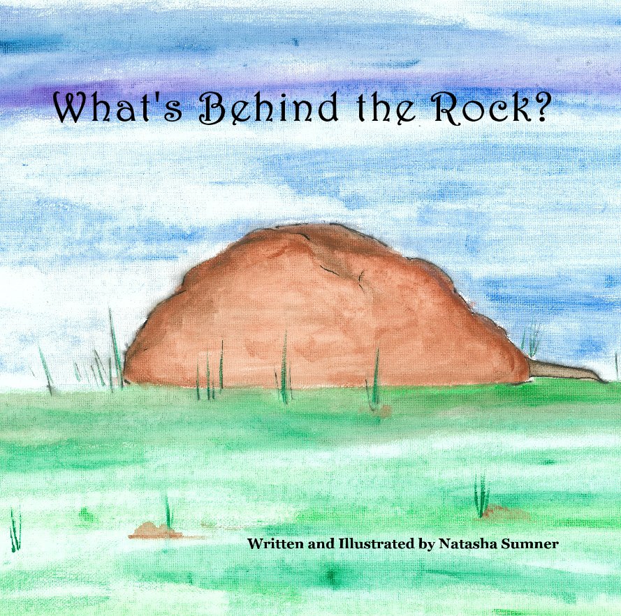 View What's Behind the Rock? by by Natasha Sumner