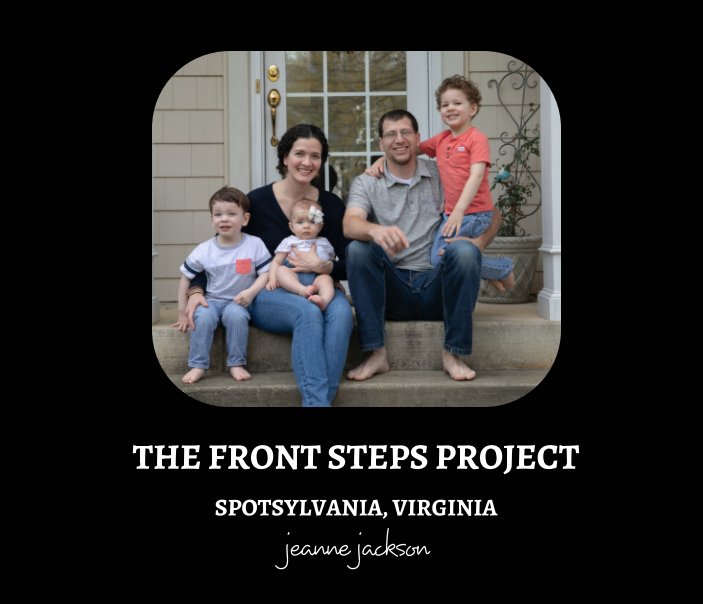 View TheFrontStepsProject by jeanne jackson