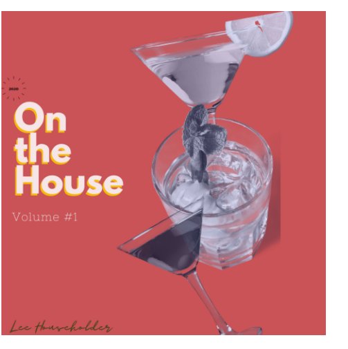 View On the  House Vol. #1 by Lee D. Householder