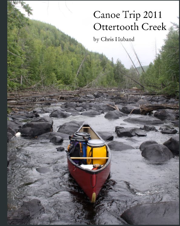 Canoe Trip 2011: Ottertooth Creek nach Chris Huband anzeigen