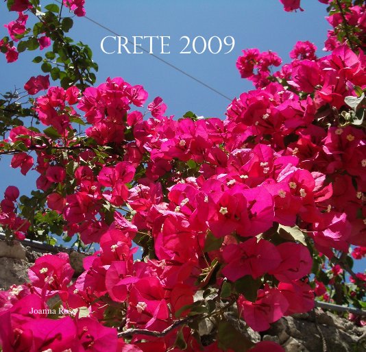 Visualizza Crete 2009 di Joanna Rose