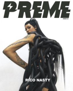 Preme Magazine Issue 23: Rico Nasty + NAV + Wheezy +  OT Genasis + Nathy Peluso book cover