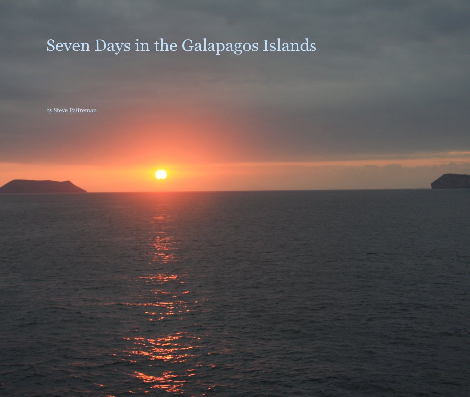View Seven Days in the Galapagos Islands by Steve Palfreman